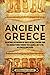 Ancient Greece: An Enthrall...