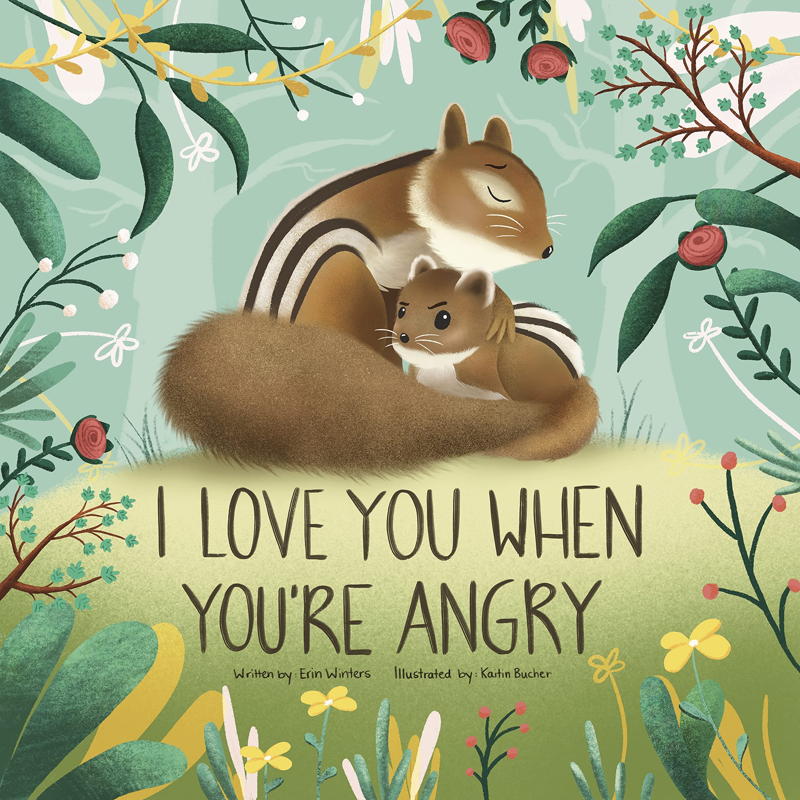 I Love You When You're Angry (Winters HeartHug Series: heartwarming children's books of unconditional love and emotional security)