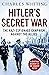 Hitler's Secret War: The Nazi Espionage Campaign Against the Allies