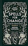 Spells for Change...