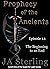 Prophecy of the Ancients  by JA Sterling