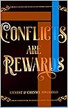 CONFLICTS are REW...