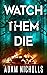 Watch Them Die (Morgan Young)