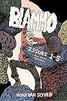 The Complete BLAMMO Vol. 1