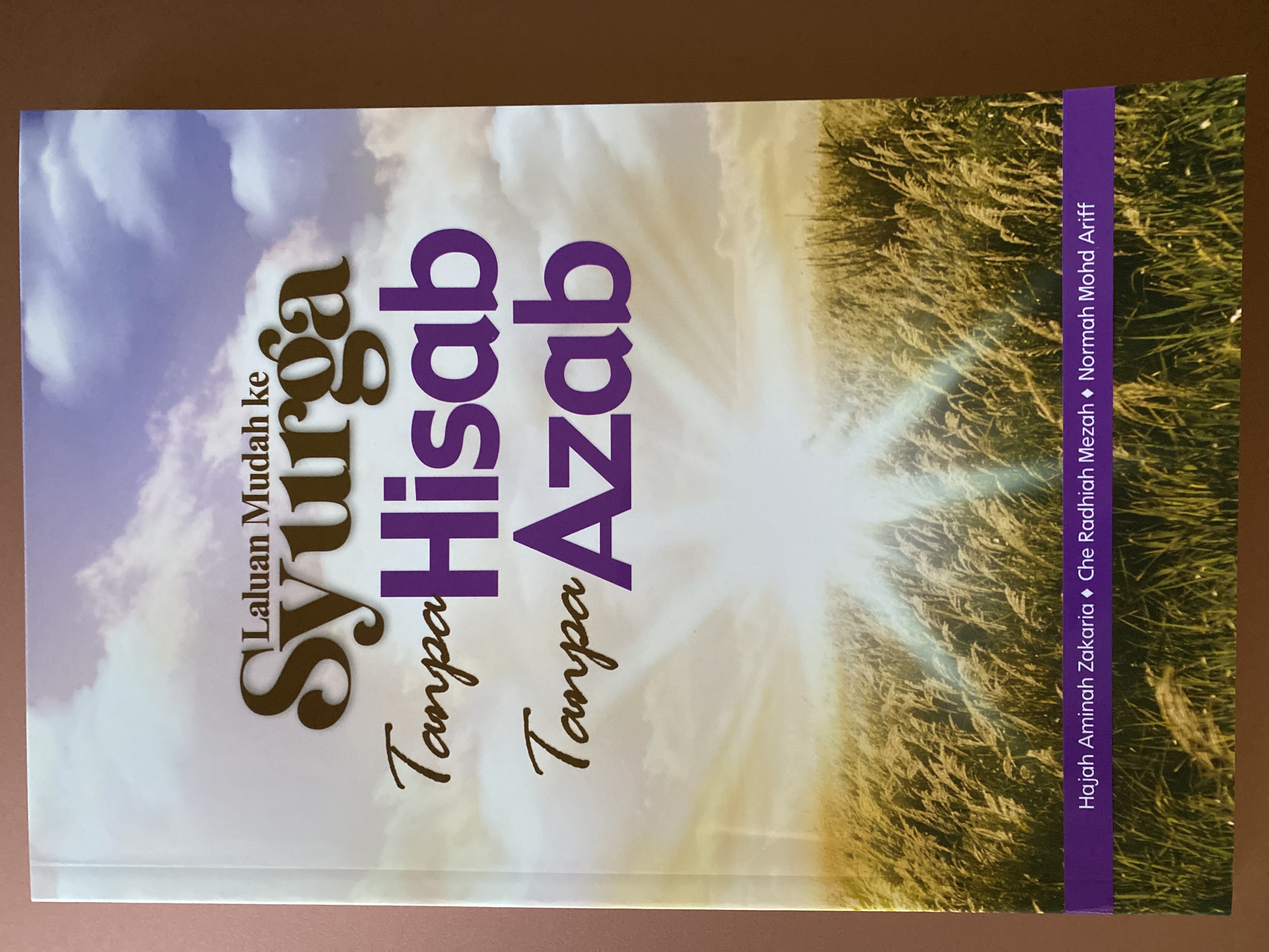 Laluan Mudah ke Syurga Tanpa Hisab Tanpa Azab (Paperback)