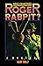 Who Censored Roger Rabbit?
