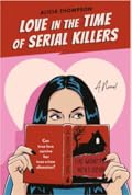 Love in the Time of Serial Killers