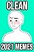 Clean 2021 Memes by Keith Baker