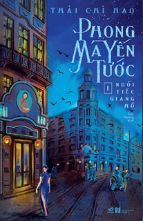 Phong Ma Yến Tước Tập 1 - Nuối Tiếc Giang Hồ
