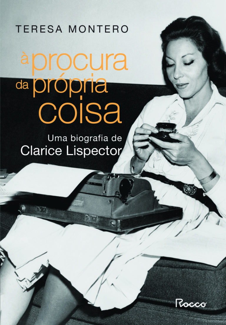 À Procura da Própria Coisa: Uma Biografia de Clarice Lispector (Hardcover)