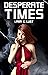 Desperate Times: An EMP Survival Harem