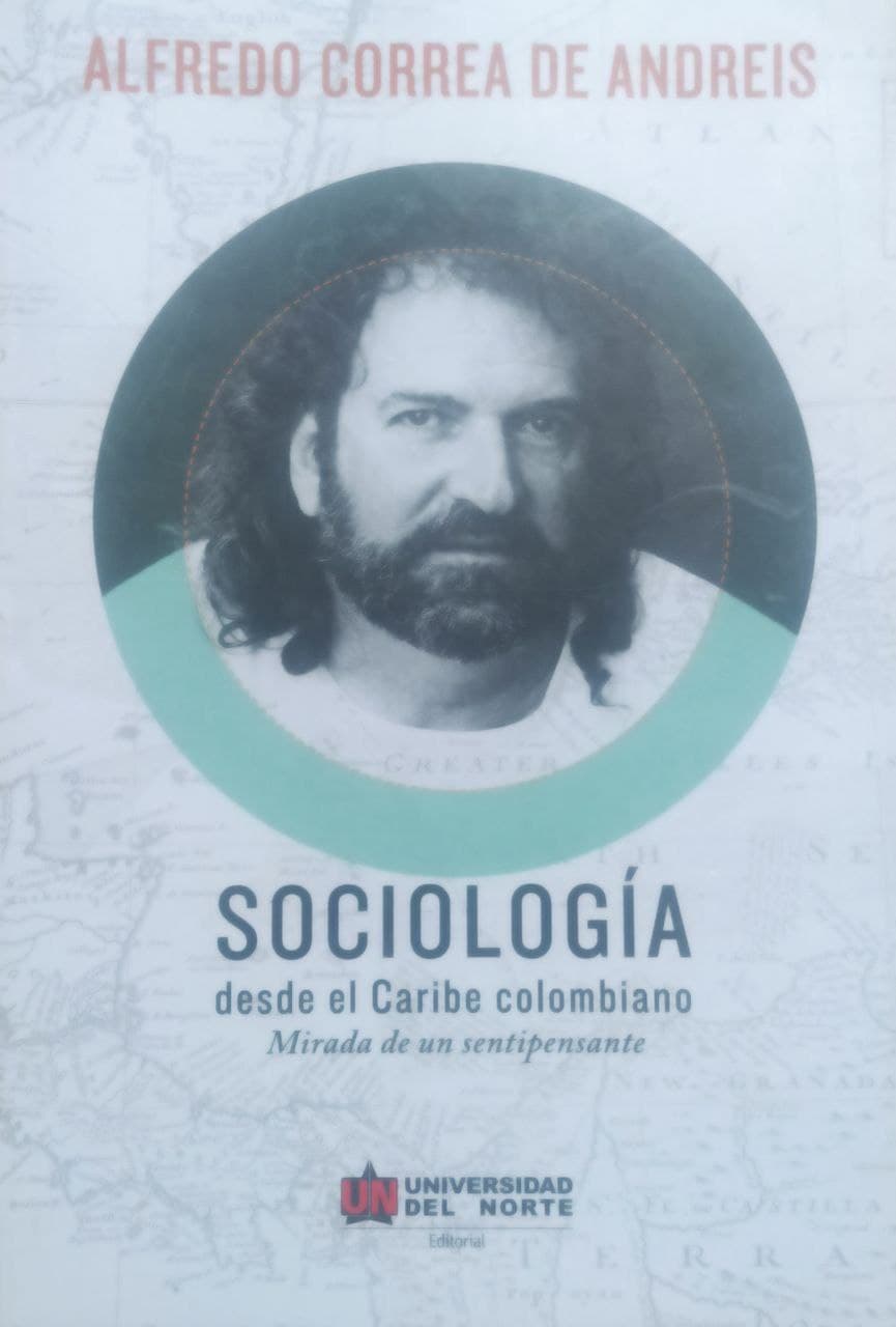Sociología desde el Caribe colombiano: mirada de un sentipensante.
