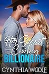 Her Secret Cowboy Billionaire by Cynthia Woolf