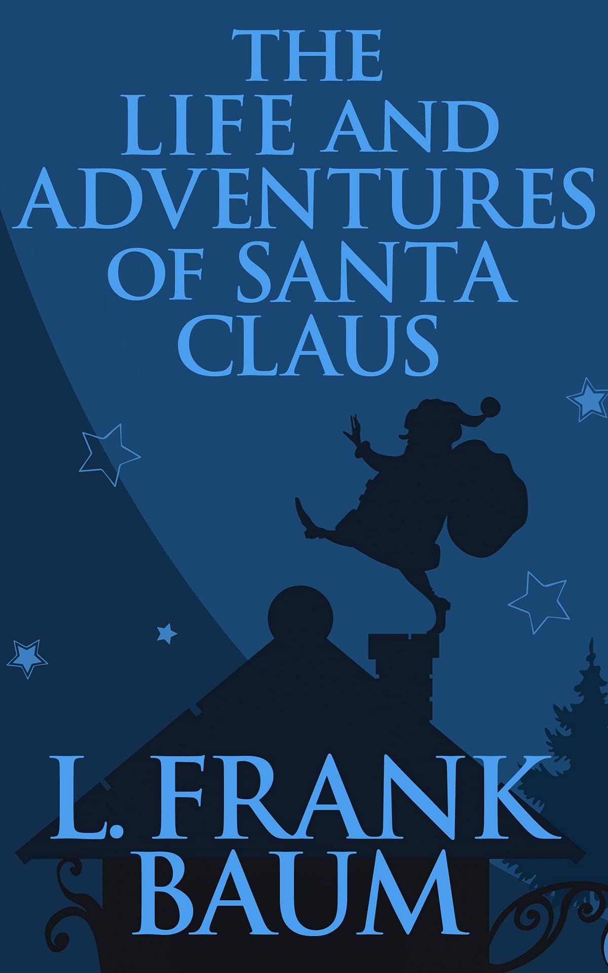 Life and Adventures of Santa Claus