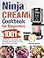 Ninja CREAMi Cookbook for B...