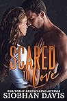 Book cover for Scared to Love (Mazzone Mafia, #3)
