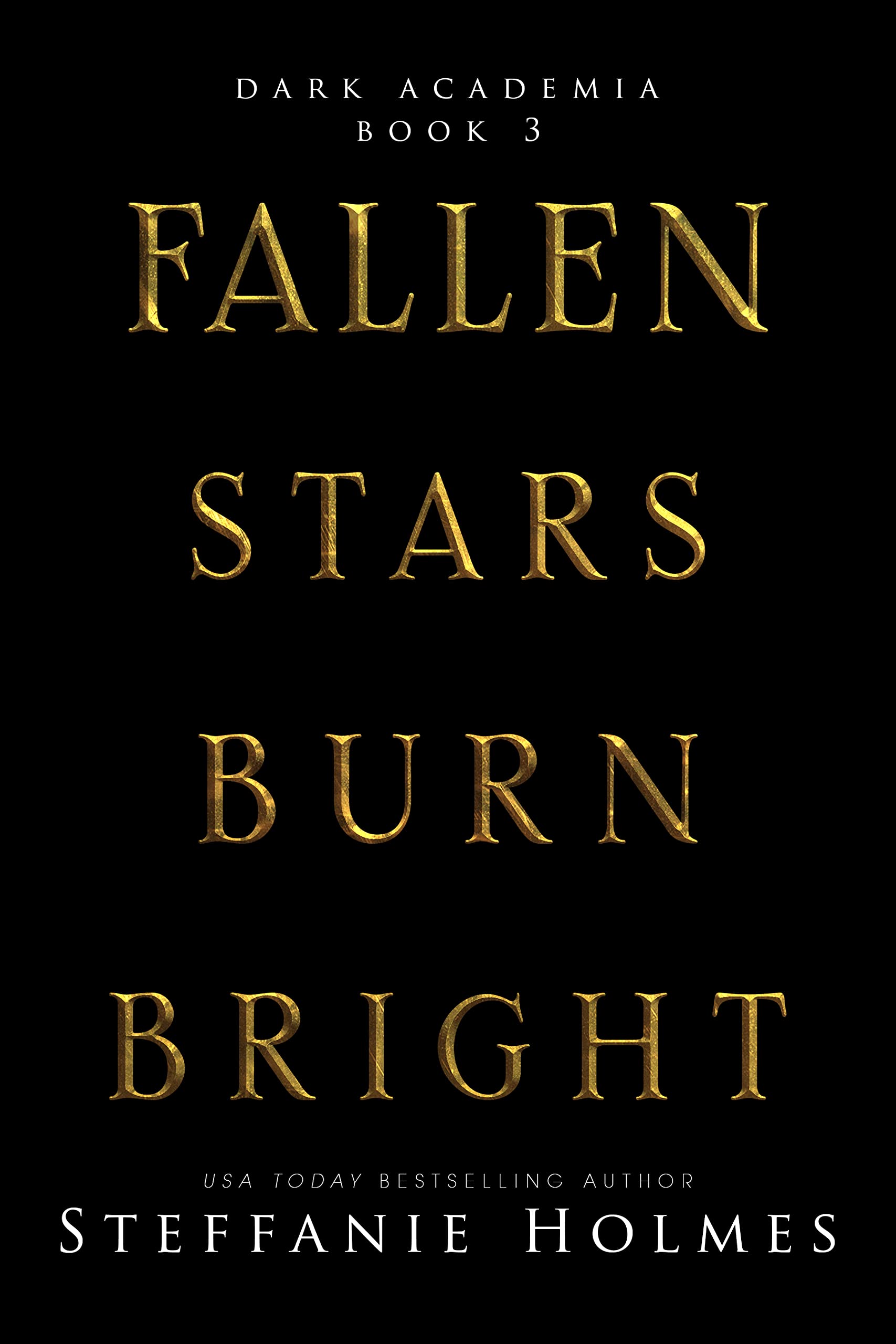 Fallen Stars Burn Bright (Dark Academia #3)