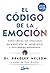 El código de la emoción by Bradley  Nelson