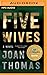 Five Wives: A Novel