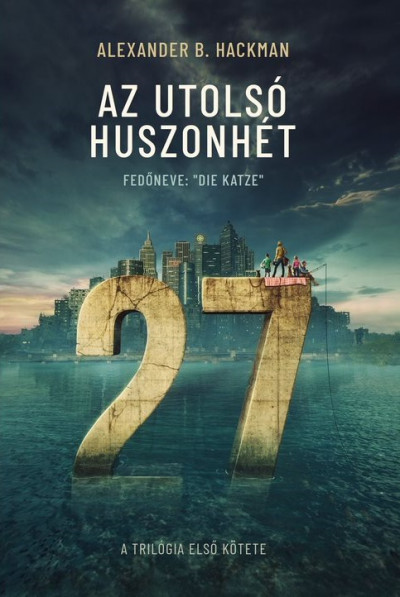 Az utolsó huszonhét (Paperback)
