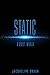 Static: A Quiet World
