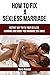 How To Fix A Sexless Marria...