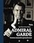 Admiral Garde - Karrieren, ...