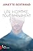 Un homme, tout simplement (French Edition)