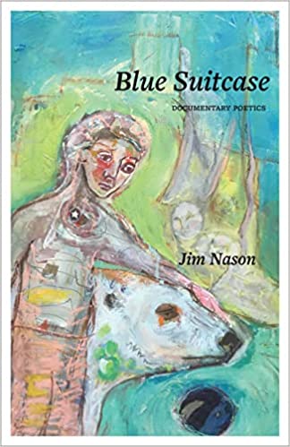 Blue Suitcase: Documentary Poetics