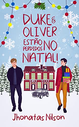 Duke e Oliver estão perdidos no Natal!