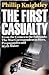The First Casualty by Phillip Knightley