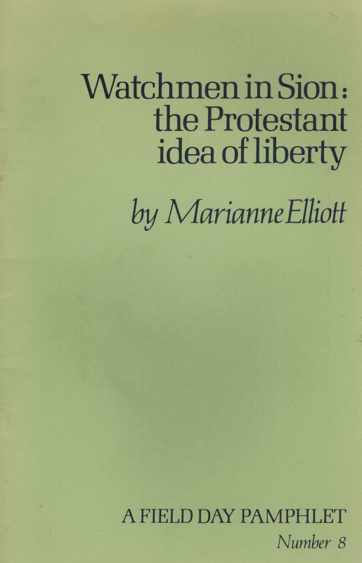 Watchmen in Sion: The Protestant Idea of Liberty