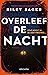 Overleef de nacht by Riley Sager