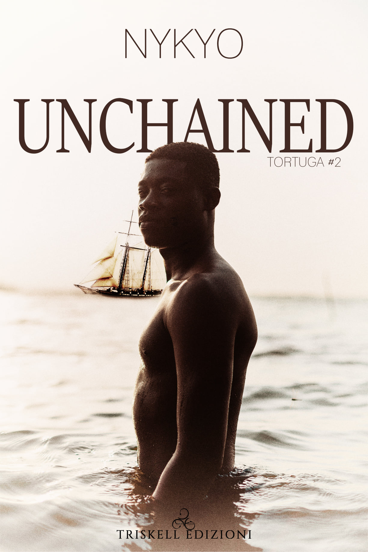 Unchained (Tortuga #2)