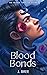 Blood Bonds (The Bonds That Tie #3)