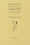 Ernesto Giménez Caballero: Entre la vanguardia y el fascismo