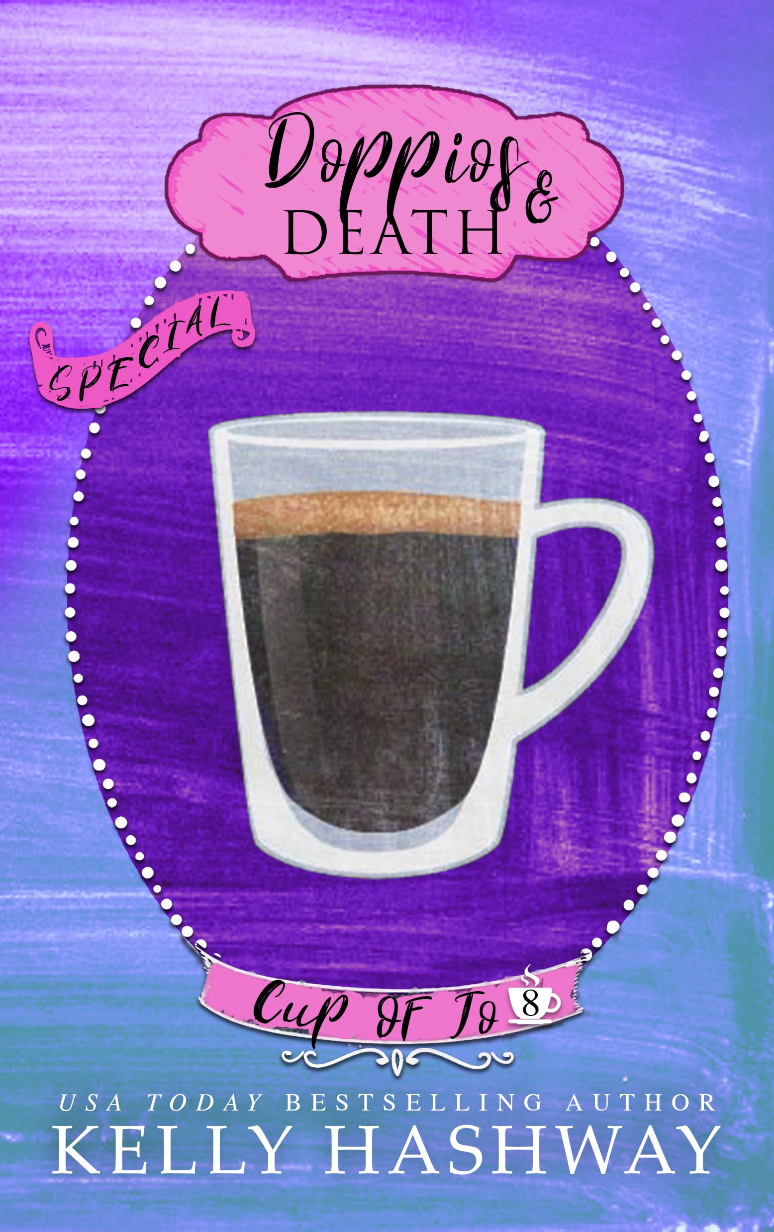 Doppios and Death (Cup of Jo Book 8)