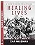 Healing Lives A Century of ...