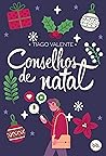 Conselhos de Natal: Um conto natalino de "O Conselheiro"
