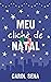 Meu clichê de Natal by Carol Sena