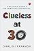Clueless At 30: A Millennia...