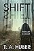 Shift by T.A. Huber Shift by T.A. Huber