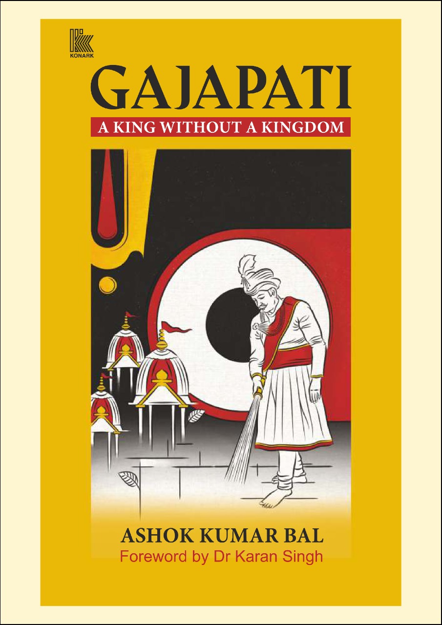 GAJAPATI A KING WITHOUT A KINGDOM