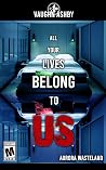 All Your Lives Be...