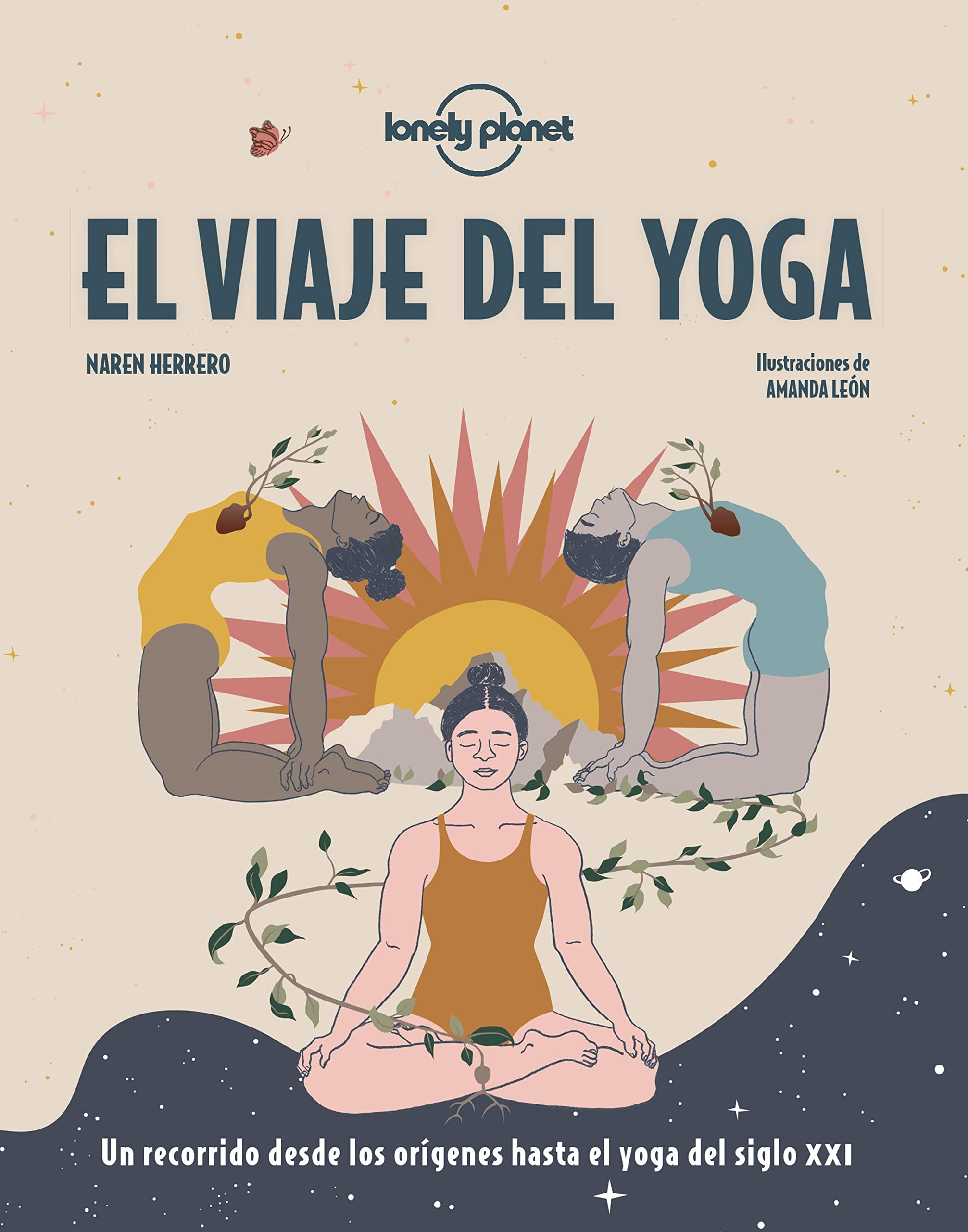 El viaje del yoga (Viaje y aventura) (Spanish Edition)