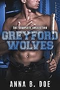 Greyford Wolves: The Complete Collection
