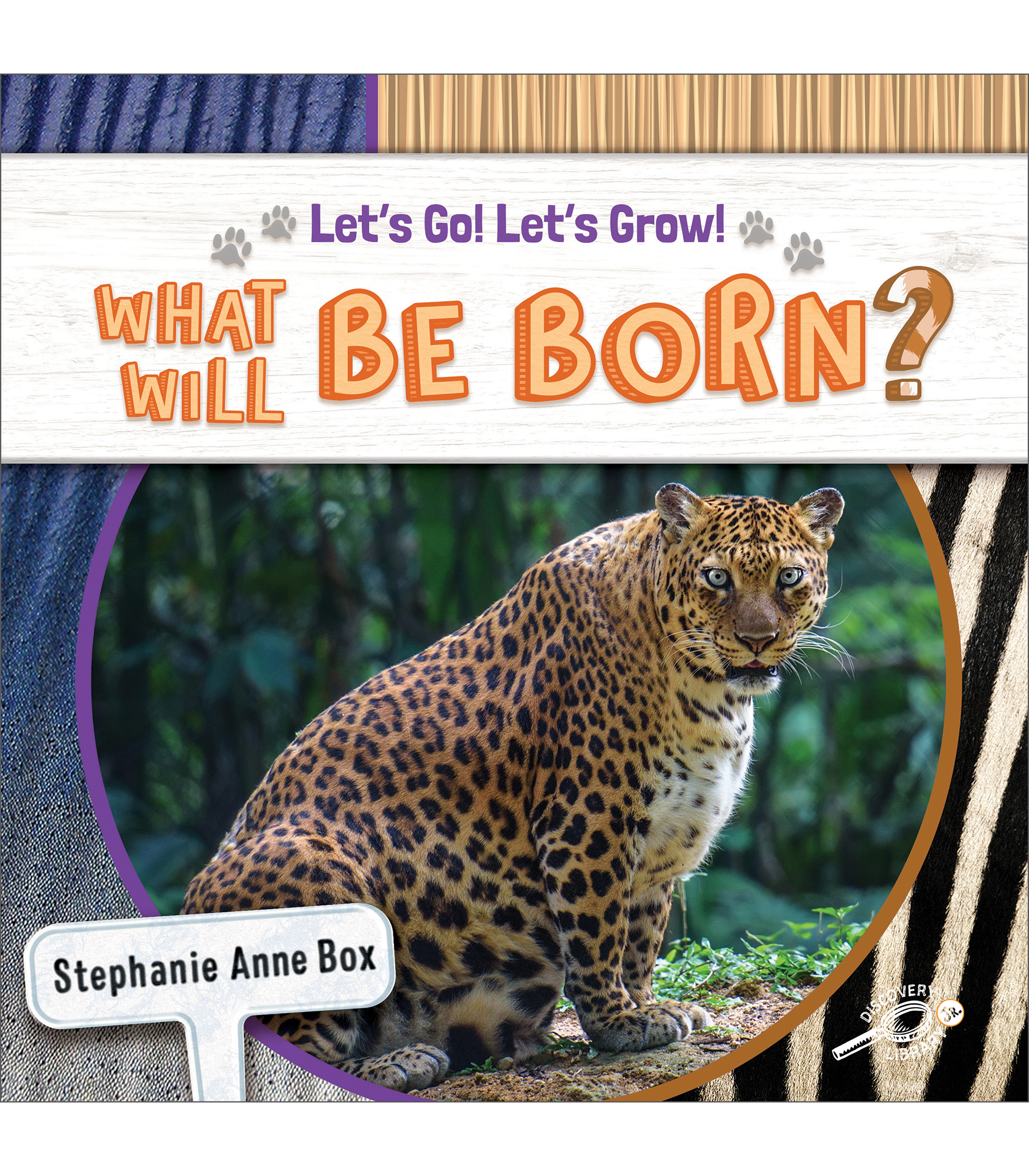 What Will Be Born? Guided Reading Level I (Let’s Go! Let’s Grow!)