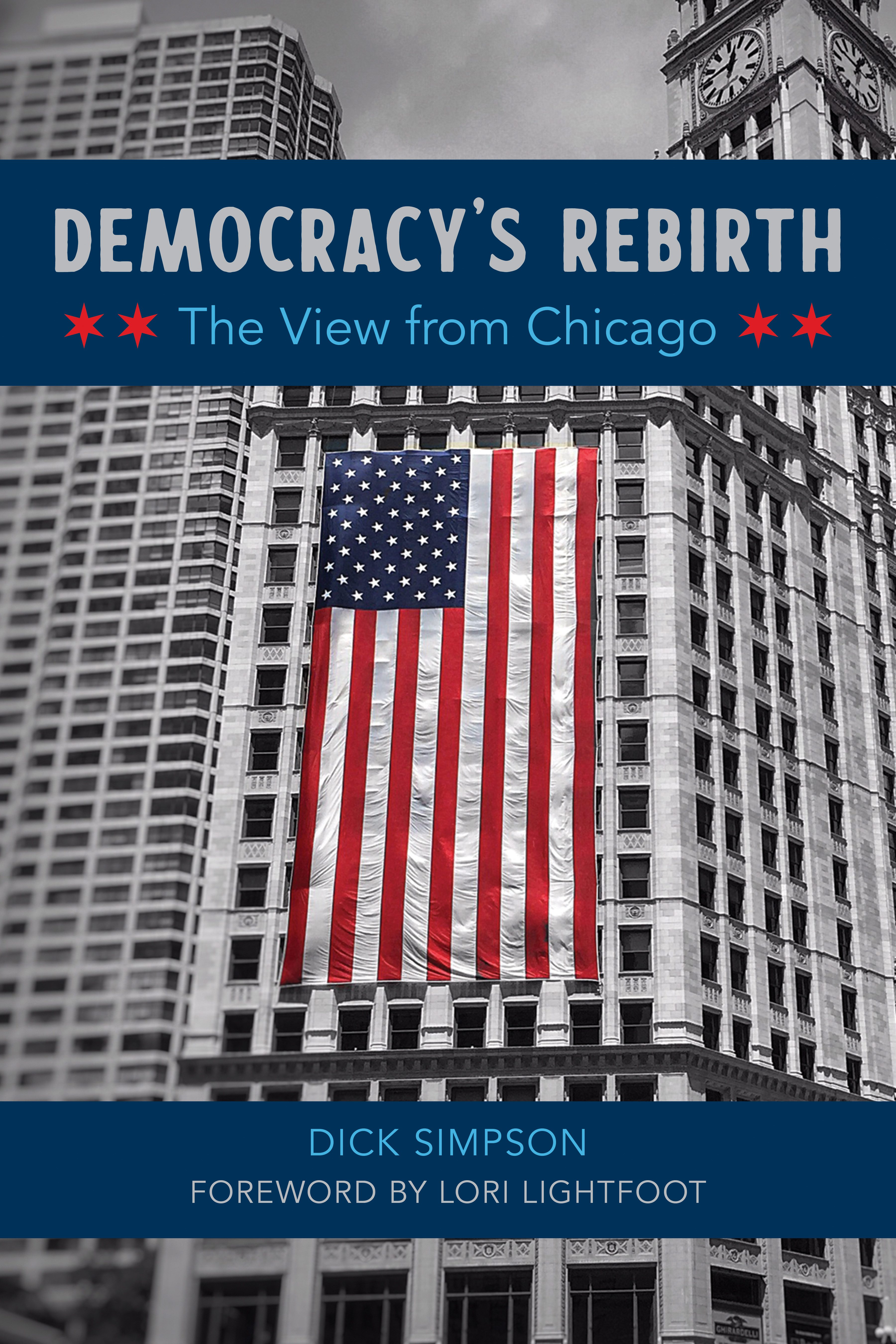 Democracy's Rebirth: The View from Chicago (Hardcover)