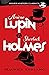 Arsène Lupin vs. Sherlock Holmes (Dover Mystery Classics)
