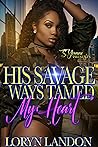Book cover for His Savage Ways Tamed My Heart